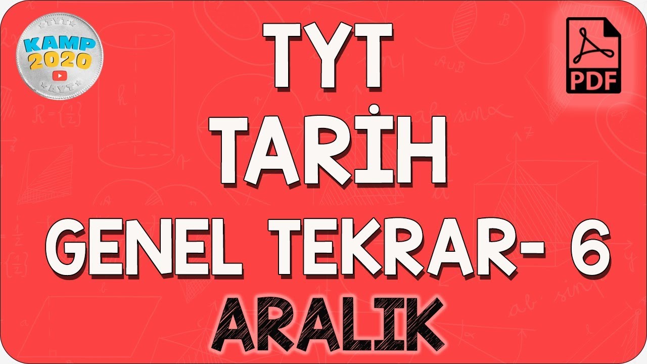 TYT Tarih Genel Tekrar- 6 (Aralık) | Kamp2020