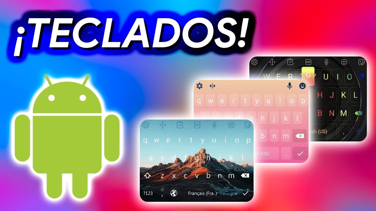 MEJORES APPS para PERSONALIZAR TECLADO ANDROID 2023!!