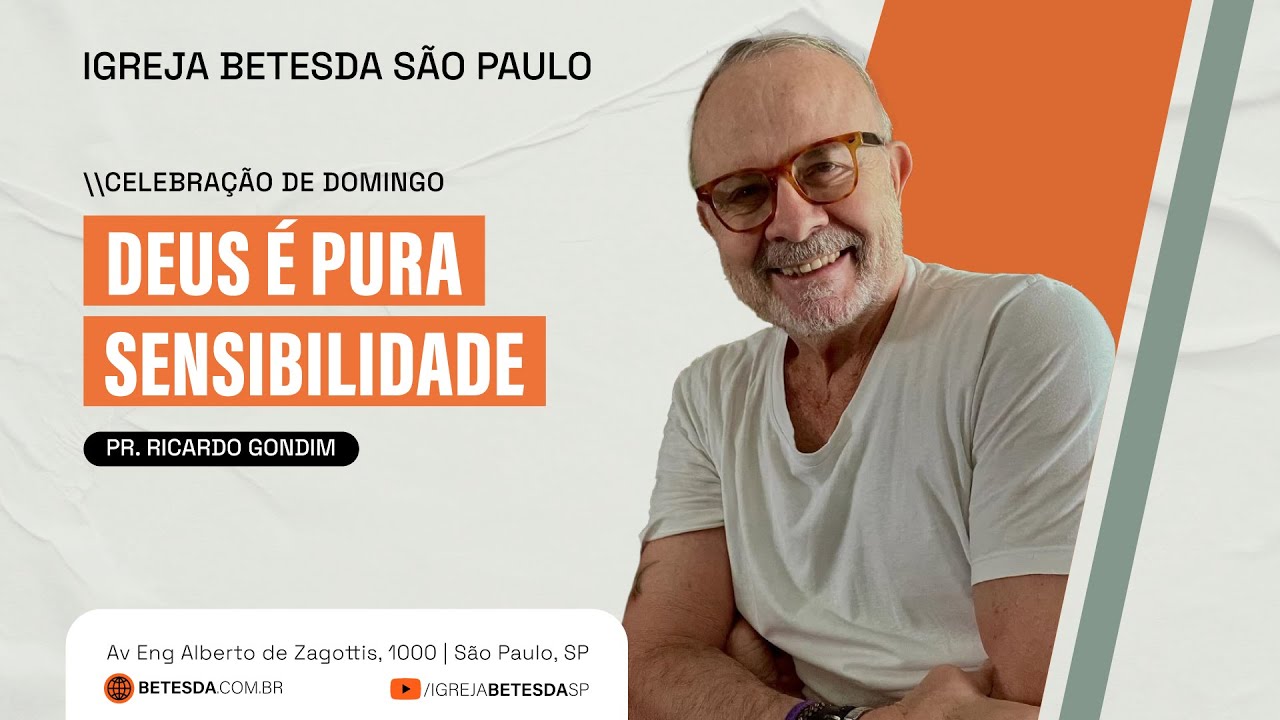 DEUS É PURA SENSIBILIDADE | RICARDO GONDIM | 17/12/23