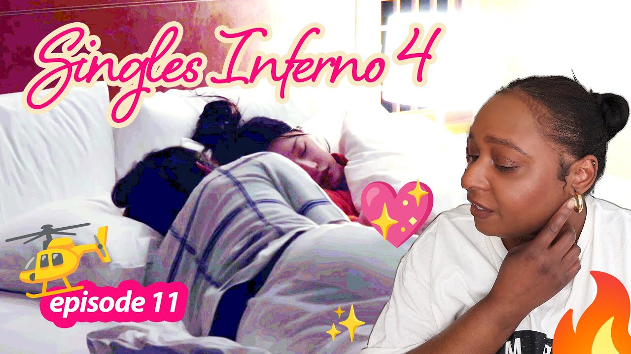 💔 HE REALLY TRIED! | Singles Inferno 4 Episode 11 Reaction
