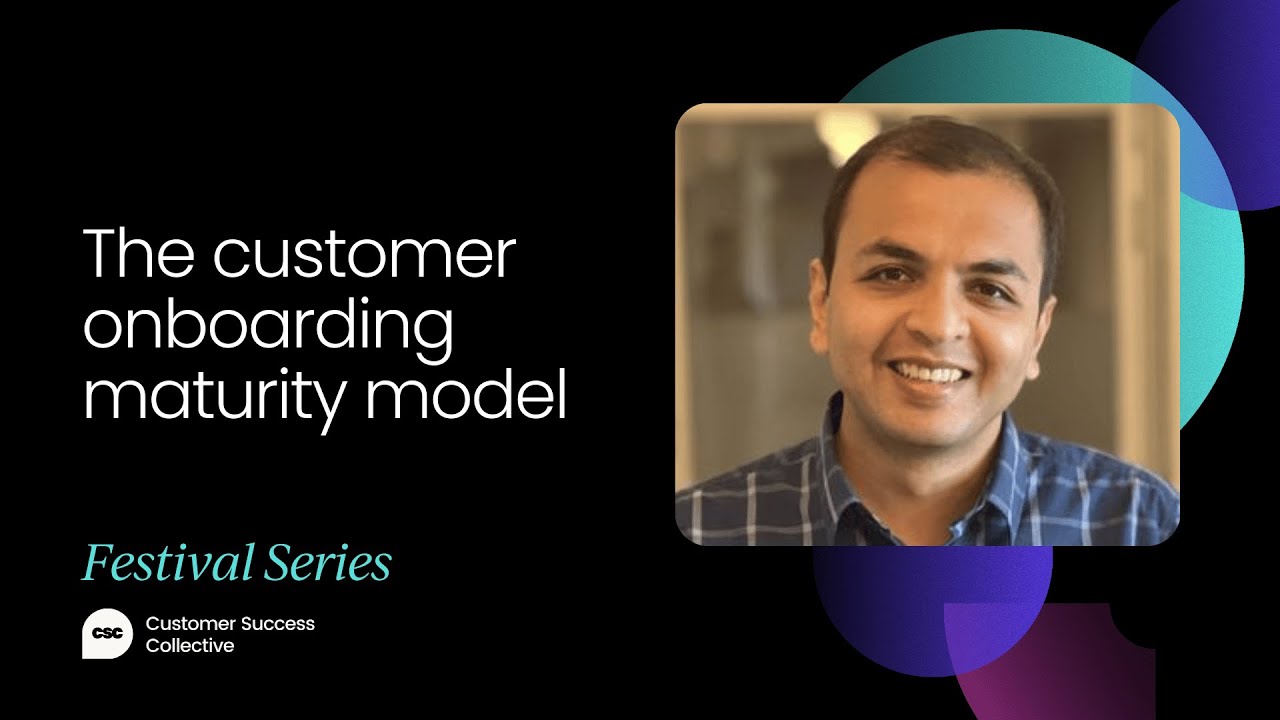 Track your success: The customer onboarding maturity model | Customer Success Festival APAC 2021
