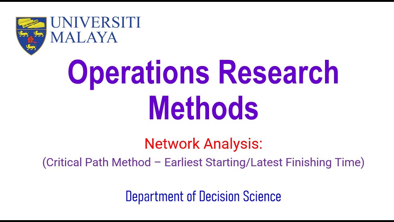 Network Analysis: Critical Path Method