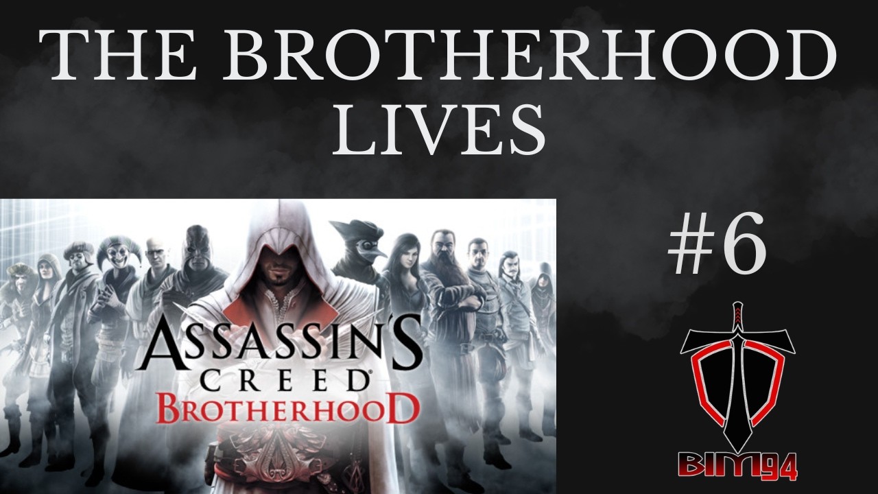 Assassin's Creed Brotherhood  part 6 - Assassin's Creed Marathon