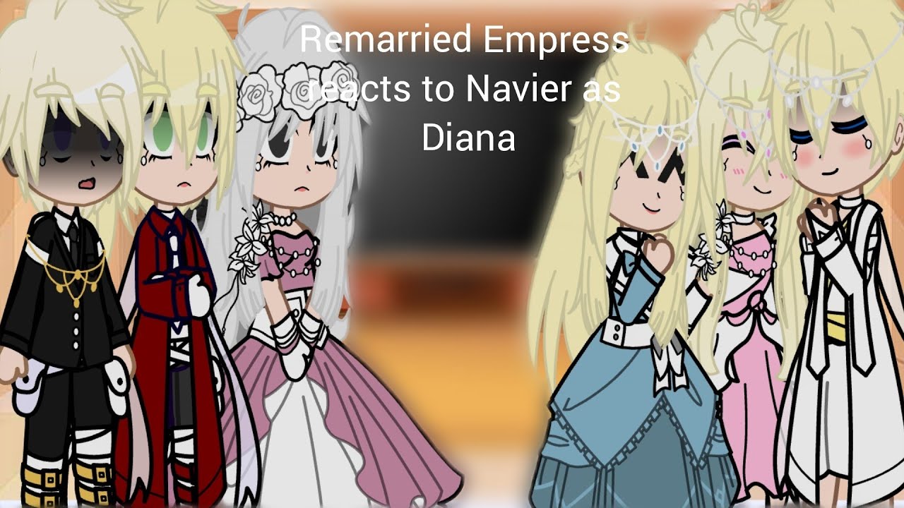 Remarried Empress reacts to Navier as Diana ♡ (FT- Claude and Athanasia) [10,000 SUB special! ♡] 1/1