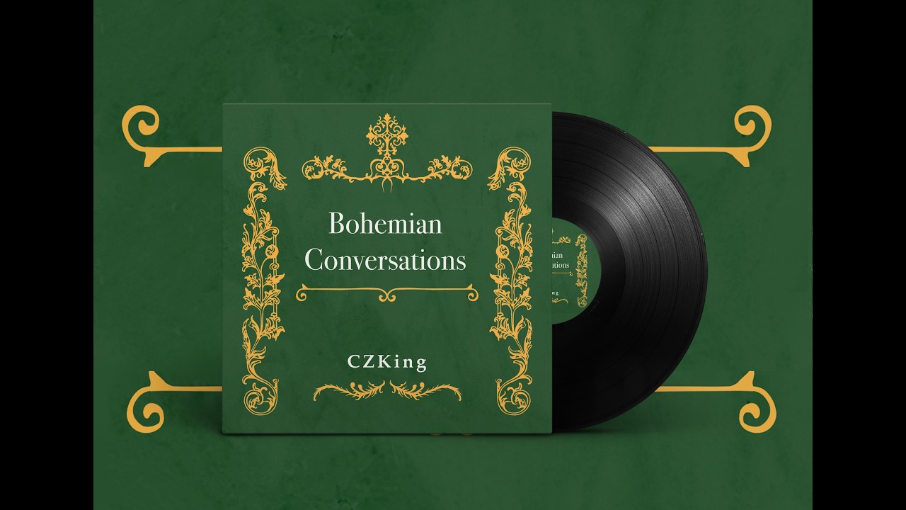 CZKing - Bohemian Conversations (FULL EP)