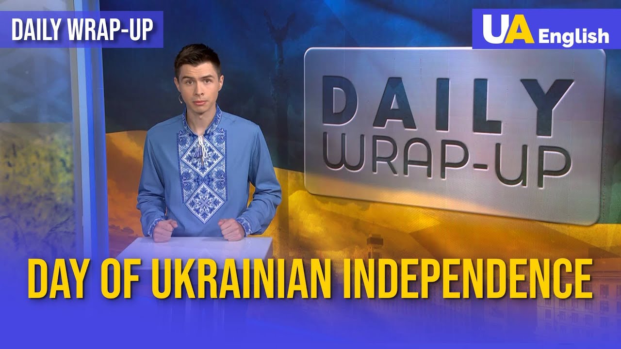 Ukraine Defends Its Independence as the World Stands with Us. Daily Wrap-up