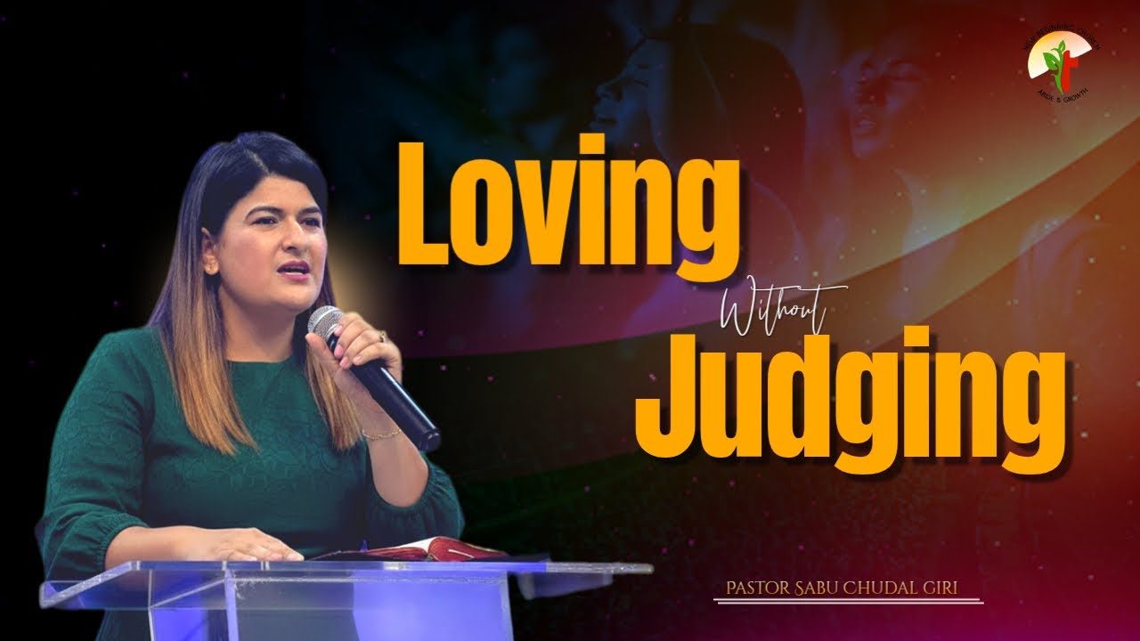 Loving Without Judging || Pastor Sabu Chudal Giri || New Beginning Church Dubai