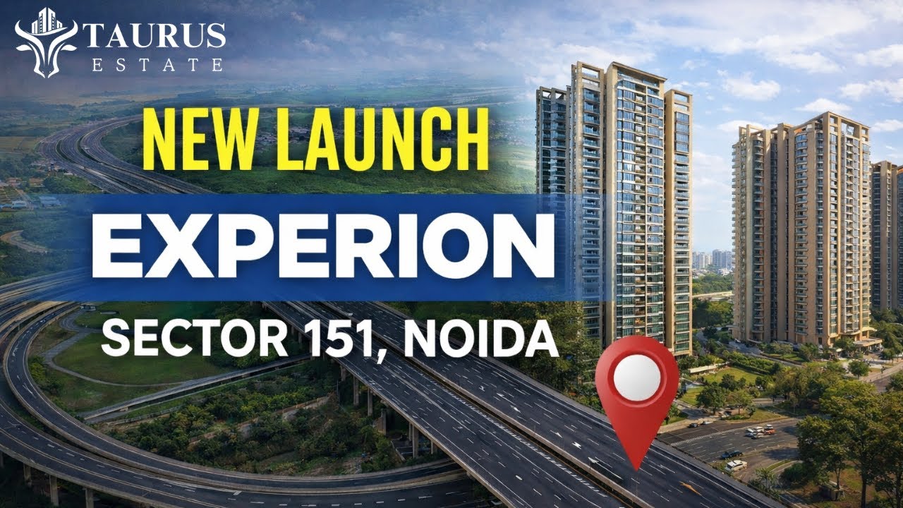 Experion Sector 151 Noida Expressway Honest Review || Experion New Launch || Taurus Estate