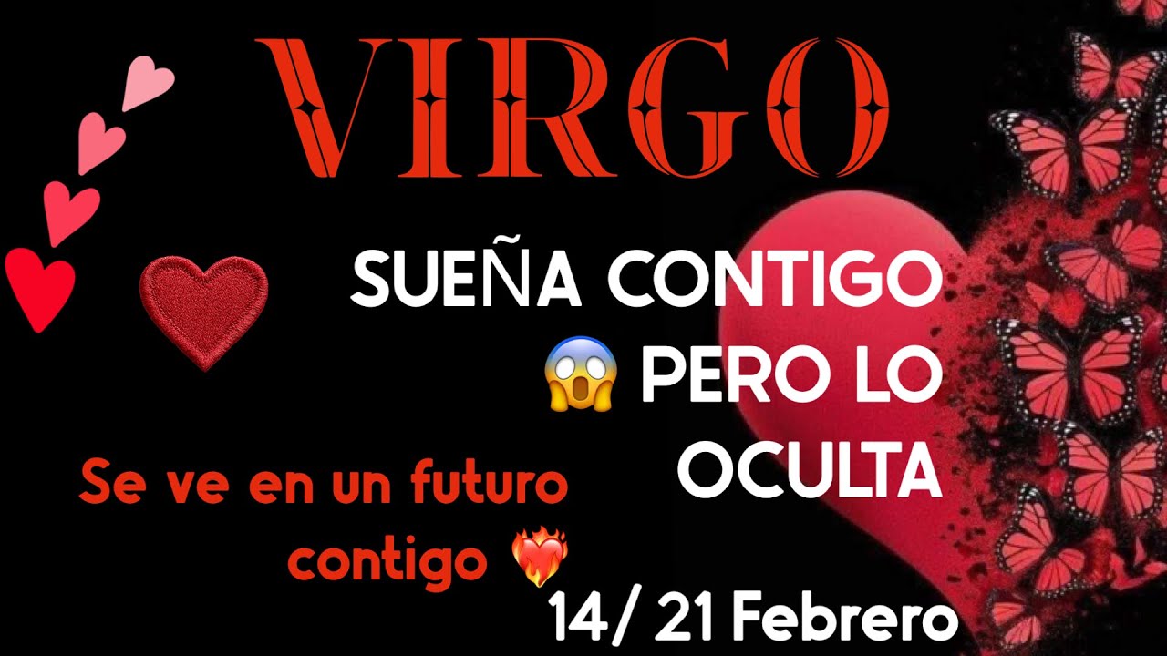 Virgo ♍ Finge indiferencia😱💥 pero en su mente hay un futuro contigo ❤️