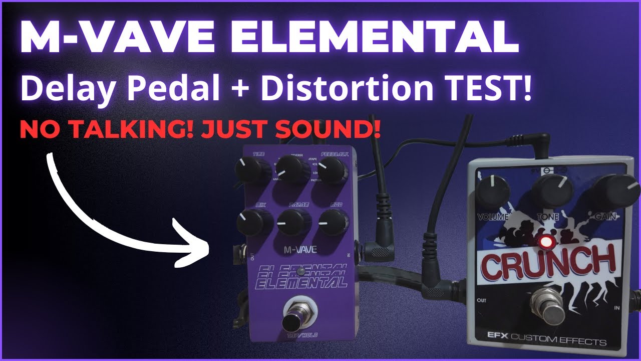 M-vave Elemental Delay Pedal + Distortion - Review | No Talking, Just Pure Sound