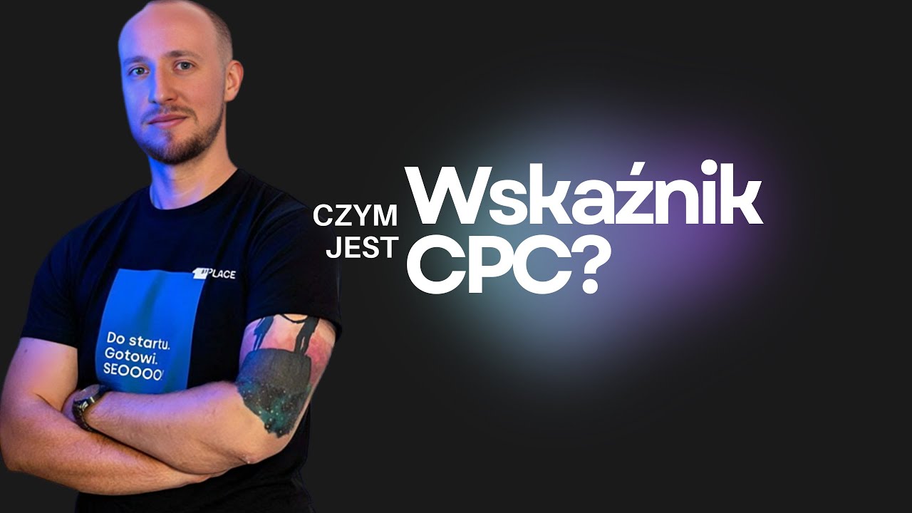 Wskaźnik CPC (Cost Per Click) - Co To Jest?