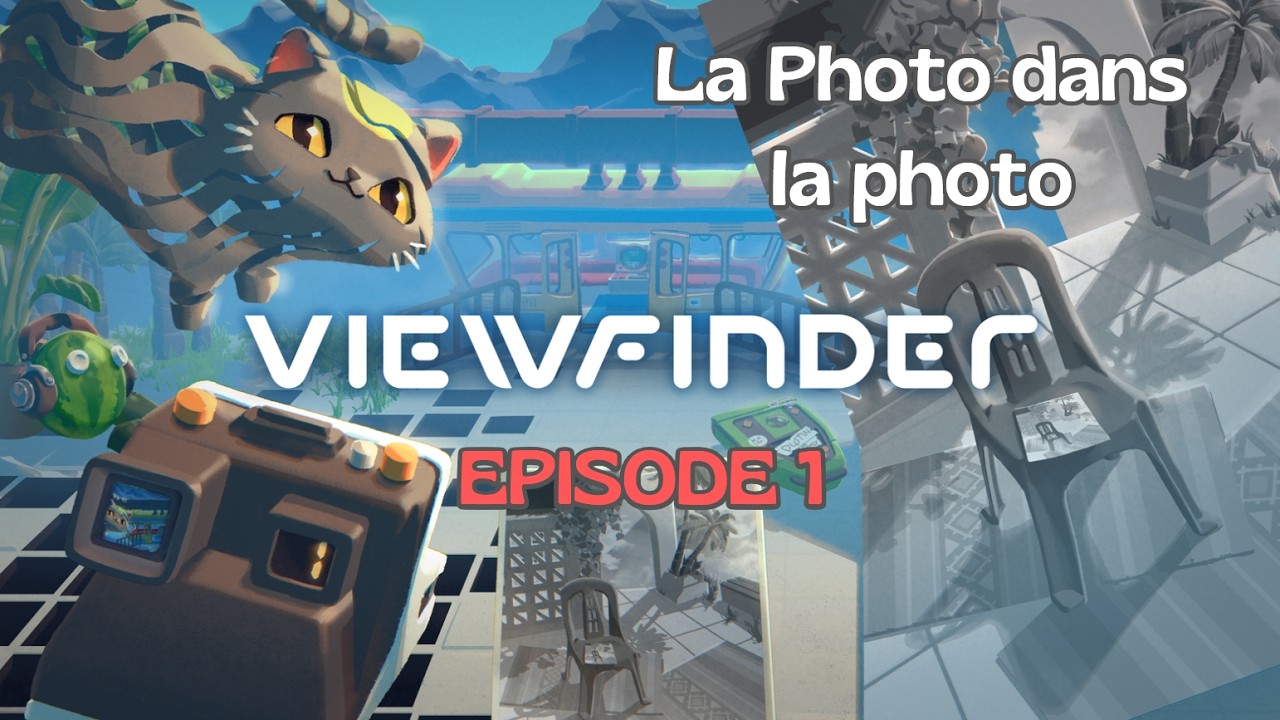 [VIEWFINDER] - EP1 - La photo dans la photo (Chapitre 1)