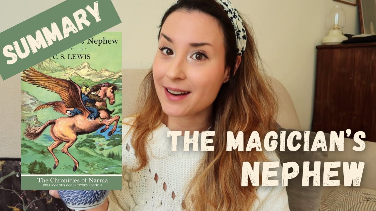 The Magician's Nephew - Cozy Summary | The Chronicles of Narnia