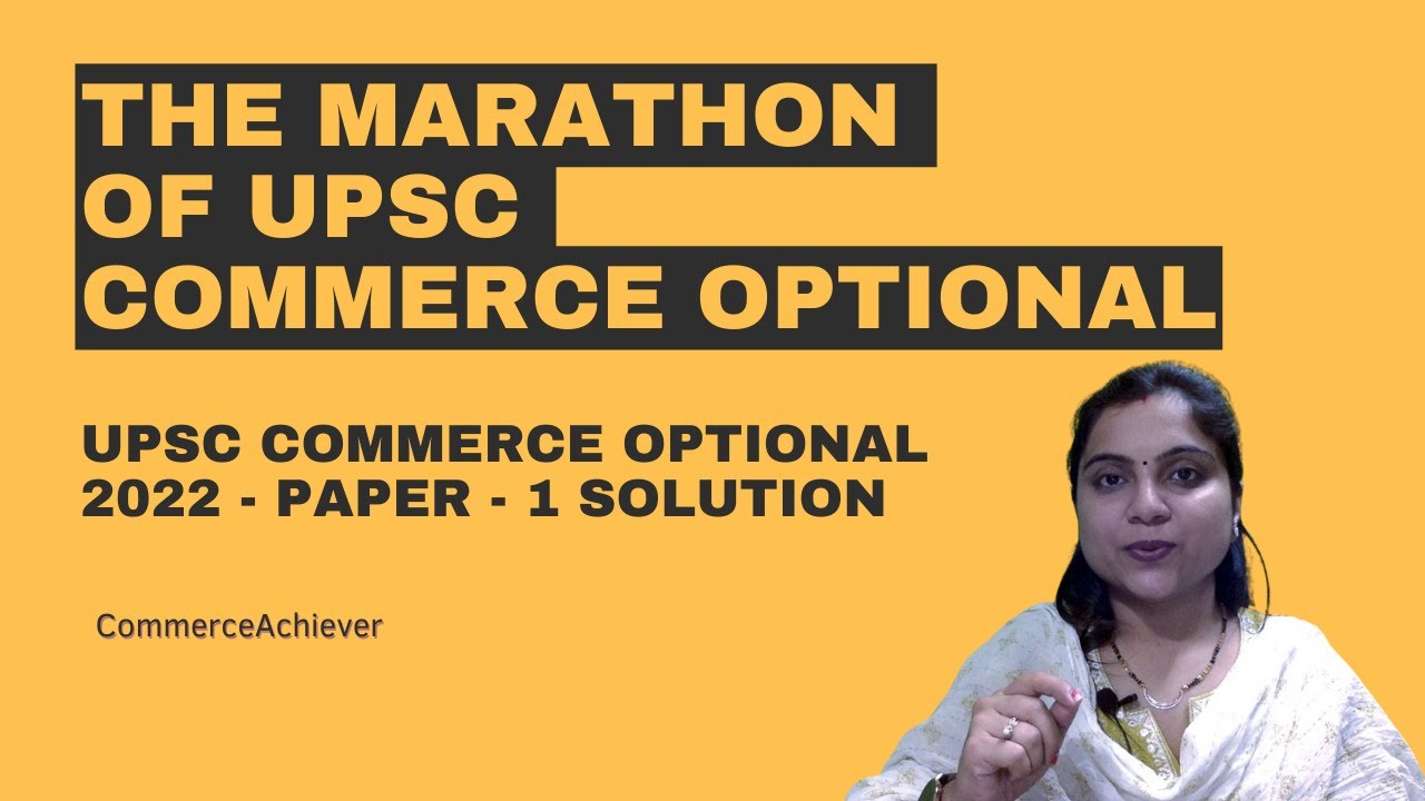 UPSC Commerce Optional - Previous Year Question Paper 2022 -Paper-1 Question Solution -Numerical