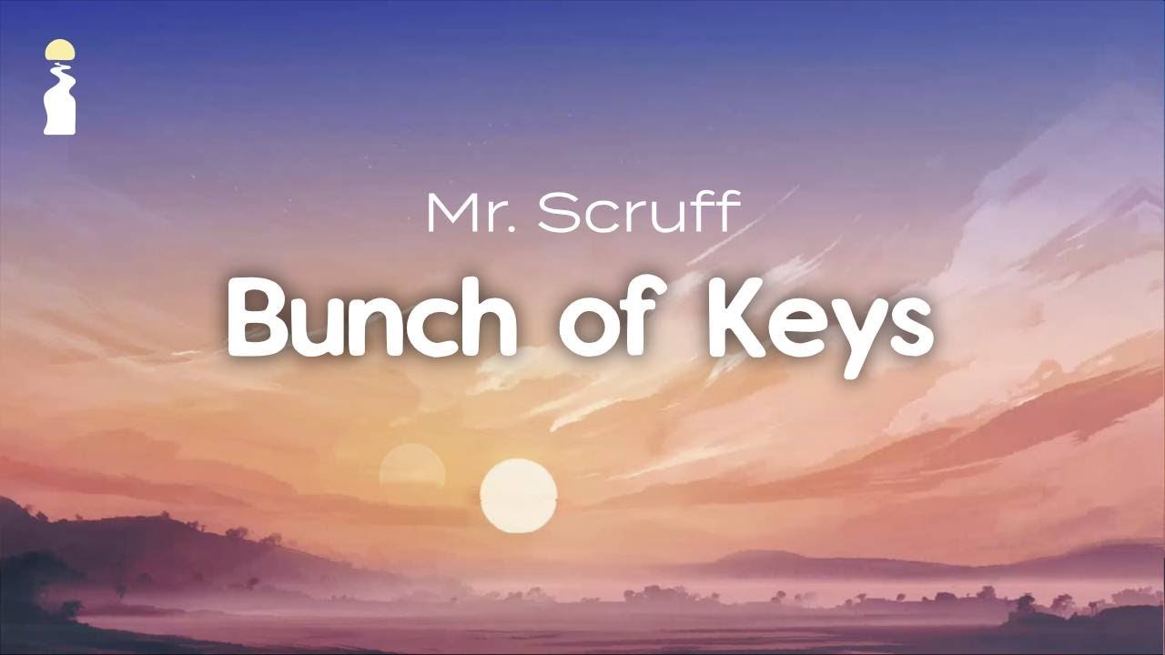 Mr. Scruff - Bunch of Keys [Downtempo]