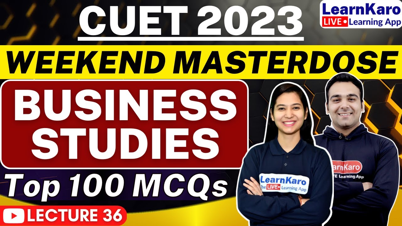 CUET 2023 | Domain Test | Business Studies | Top 100+ Most Expected Questions