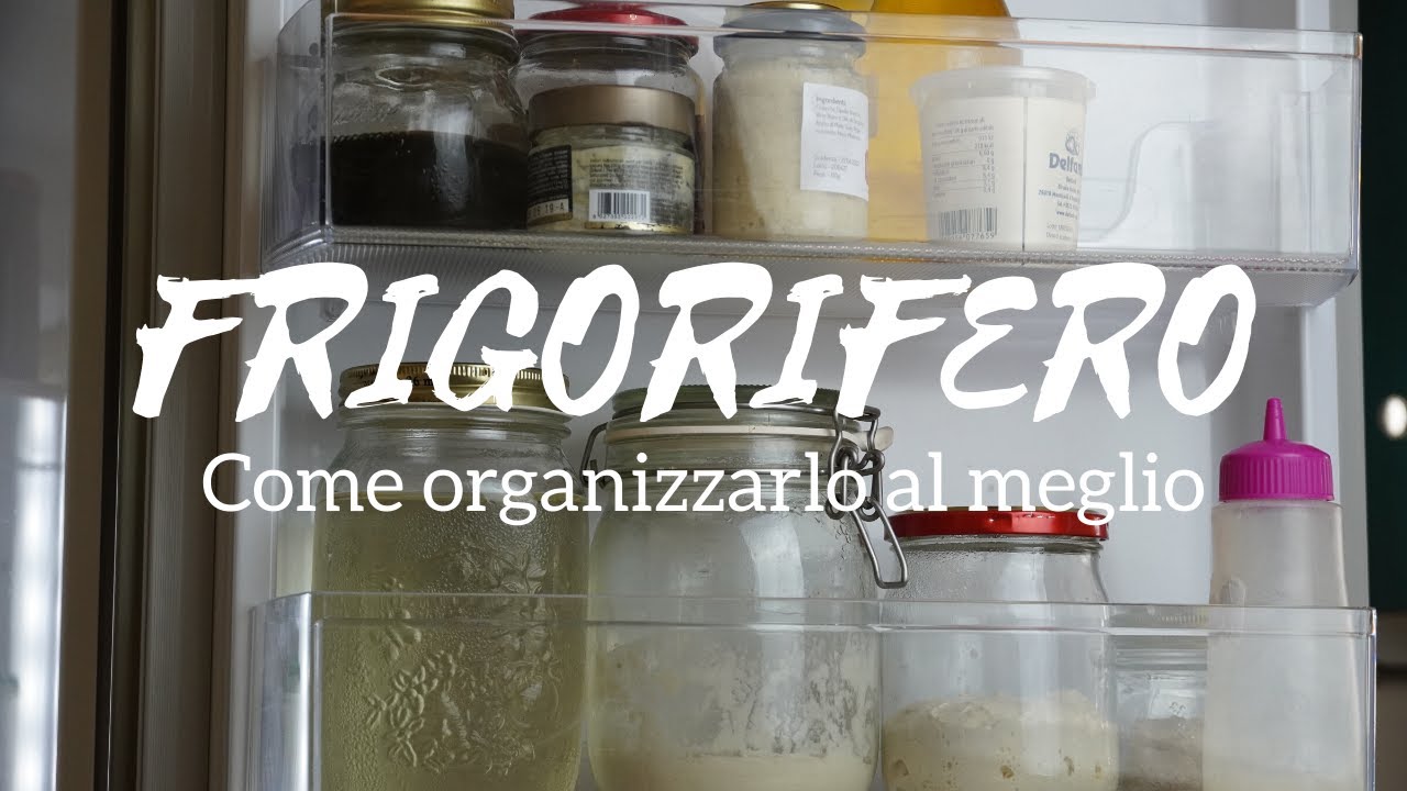 ORGANIZZARE il FRIGO: COME e DOVE sistemare gli alimenti | Cucina & Casa