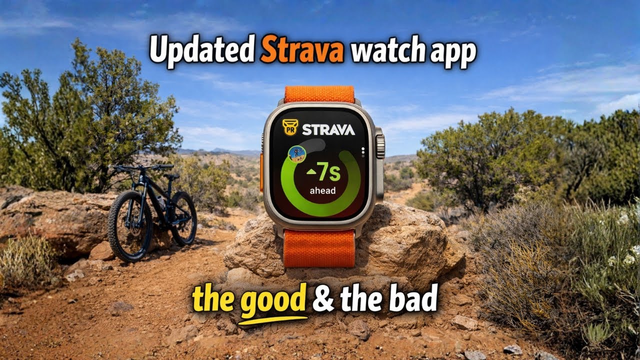 The Updated Strava Watch App - Is It Worth Installing?