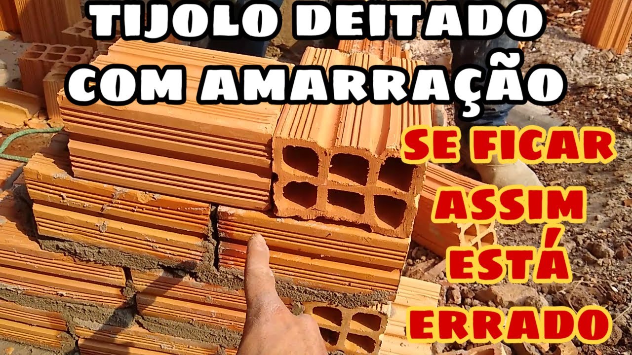 TIJOLO DEITADO DE FORMA PERFEITA NA AMARRAÇÃO