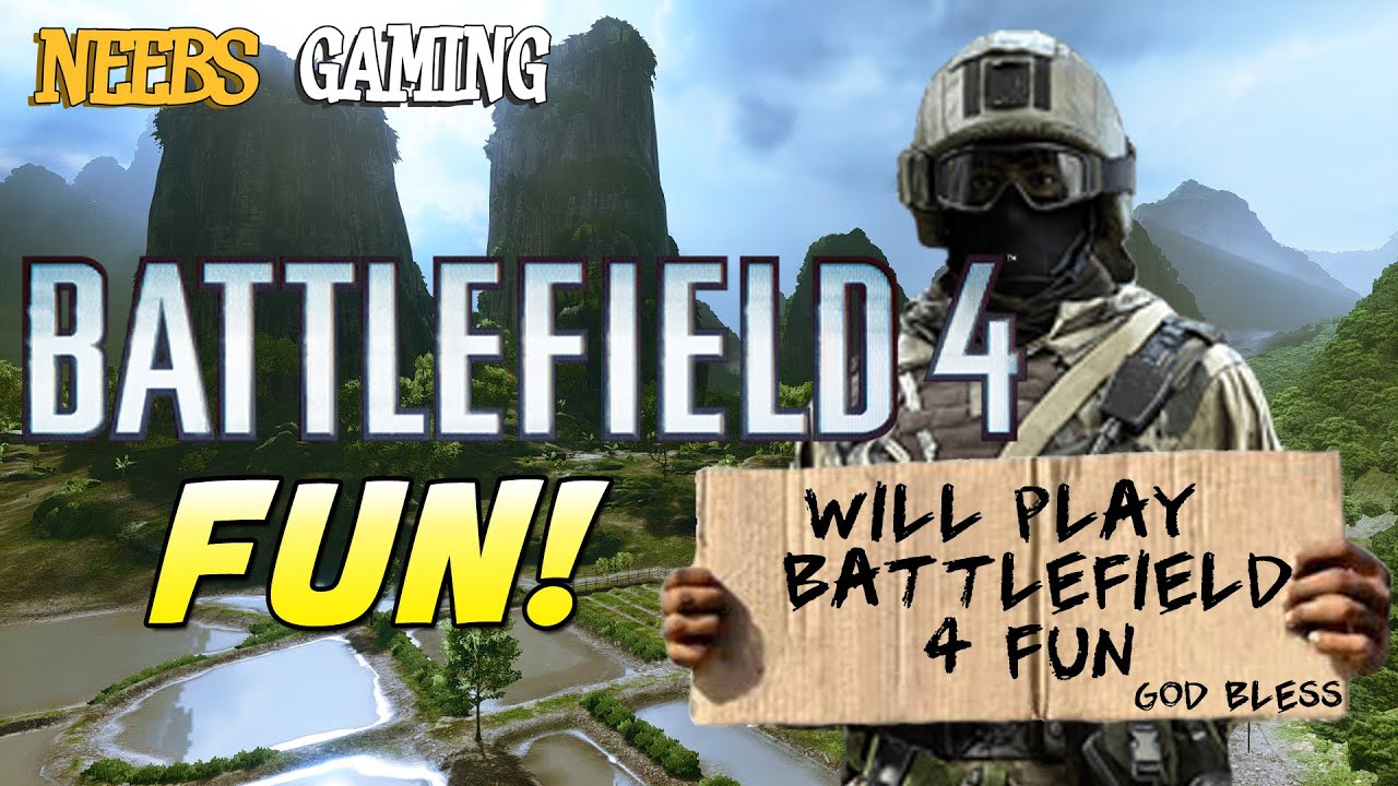 Battlefield 4 Fun Neebs vs Thick
