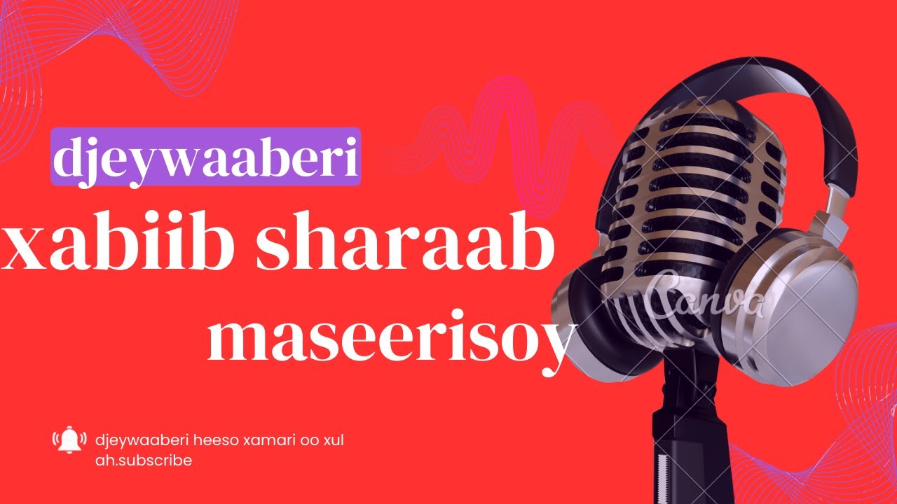 Xabiib Sharaab Miirka Waabeeley Maseerisoy.2023