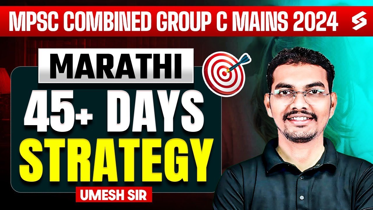 MPSC Combine Group C Mains 2024 | Target 45+ Strategy | Perfect Study Plan | Key to Success | Umesh