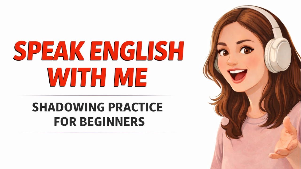 Speak English with Me | Shadowing Practice for Beginners (Day 1) /. English podcast 🎧🎙️
