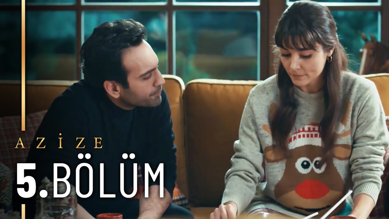 Azize - 5.Bölüm - FULL BÖLÜM