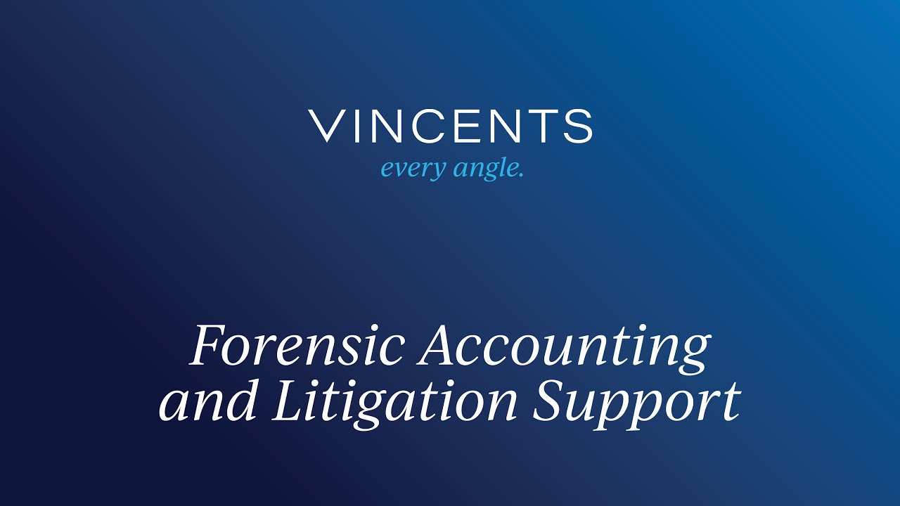 Forensic Accounting and Litigation Support | Vincents