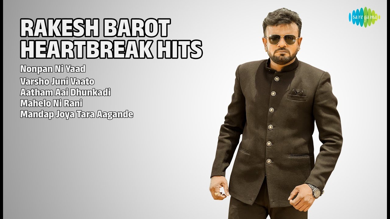 રાકેશ બારોટ હિટ્સ | Rakesh Barot Songs | Nonpan Ni Yaad | Varsho Juni Vaato