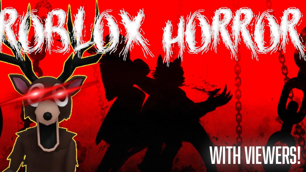 Forsaken, 99 nights, and more horror games with viewers!