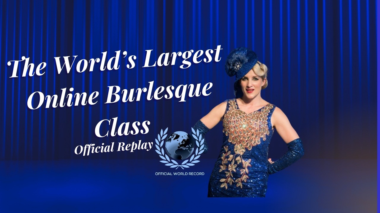 This Broke the Internet (Burlesque Style) &ndash; Full Replay - WORLD RECORD ATTEMPT