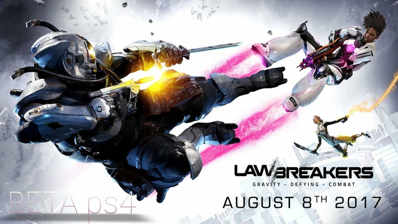 Lawbreakers beta 2017