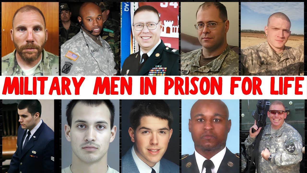 ALL U.S MILITARY MEN  Sentenced To LIFE In PRISON  | Full List & Shocking Details