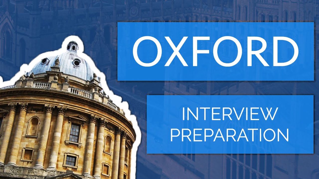 Applying to Oxford University: The Interview
