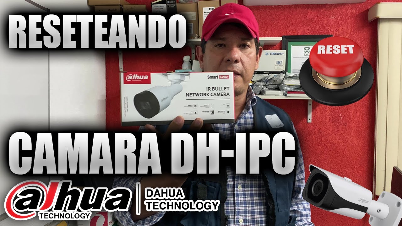 TUTORIAL RESETEO O DESBLOQUEDO FACIL Y SENCILLO DE CAMARA DH-IPC-HFW1431S1-S4