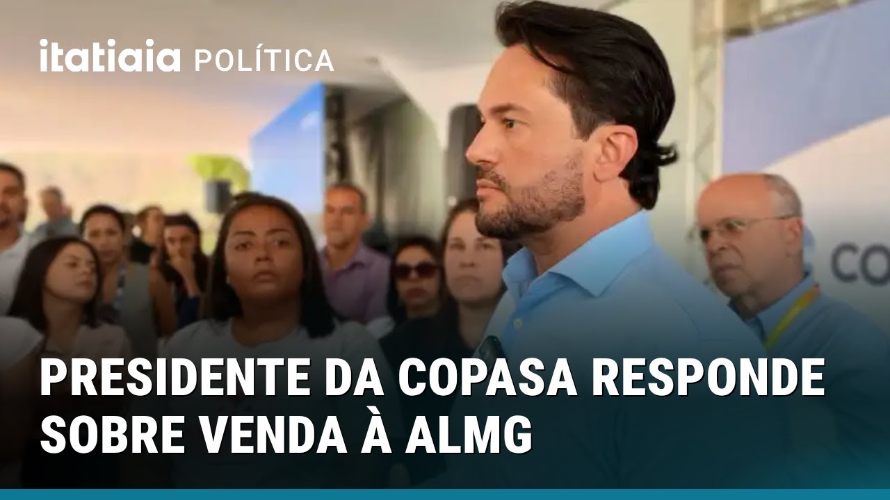 PRESIDENTE DA COPASA VAI A ALMG PARA FALAR SOBRE A VENDA DA EMPRESA