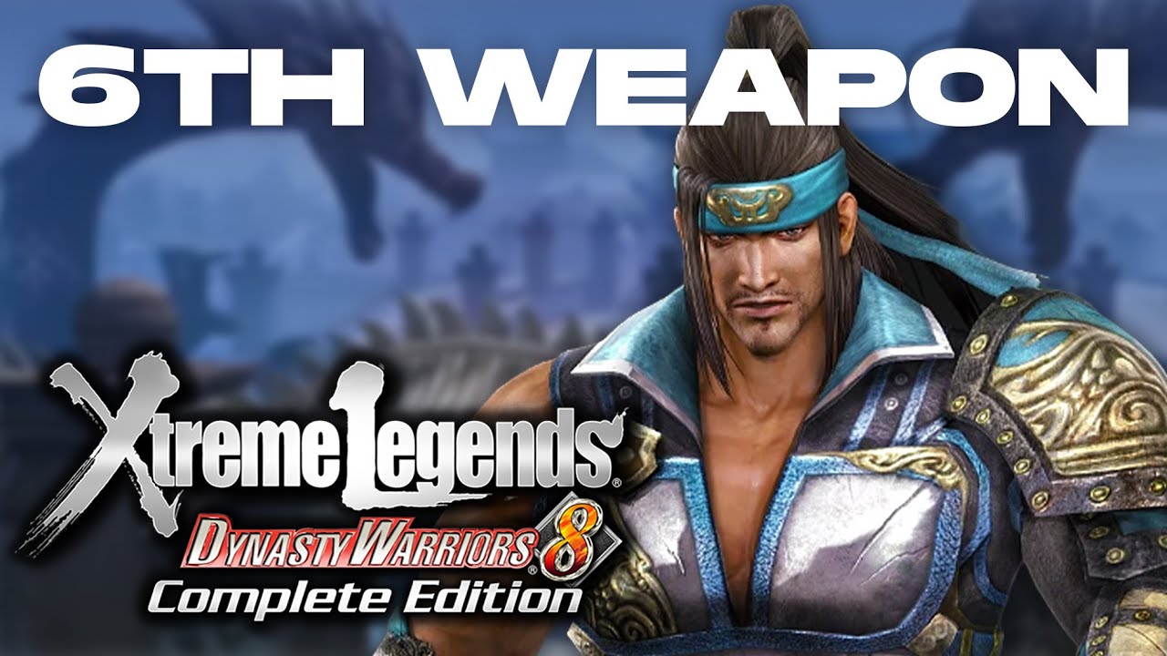 Dynasty Warriors 8 Xtreme Legends | Deng Ai's 6th Weapon Guide