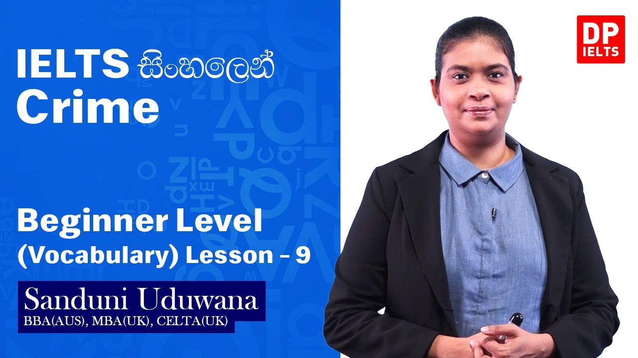 Beginner Level (Vocabulary) - Lesson 09 | Crime | IELTS in Sinhala | IELTS Exam