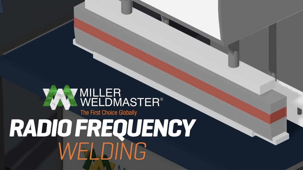 High Frequency Welding Machine & Radio Frequency Welding Machine | Miller Weldmaster