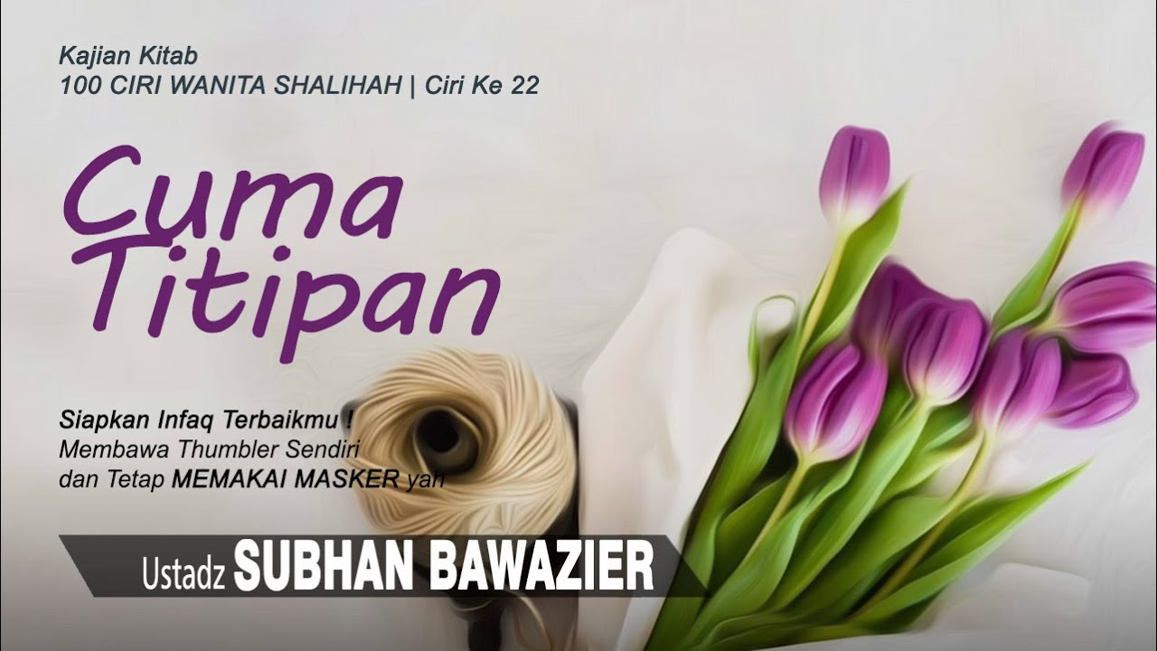 Cuma Titipan | Ustadz Subhan Bawazier