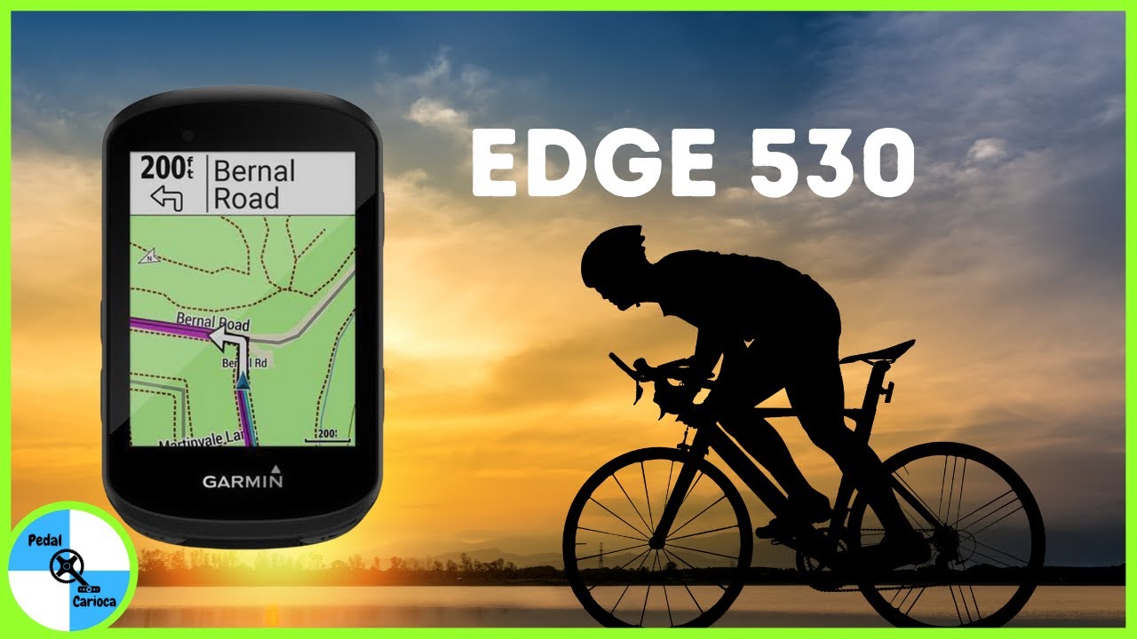 GPS de ciclismo garmin edge 530 (primeira parte)