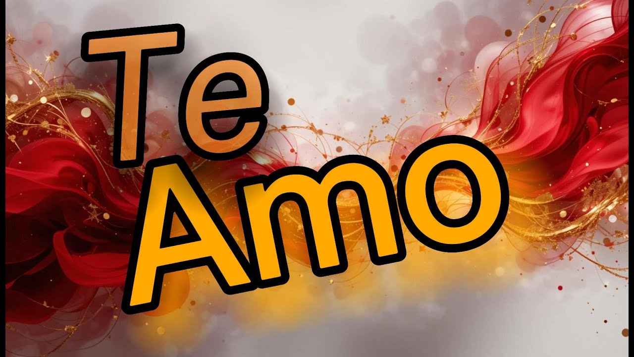 💖 TE AMO - Poema Rom&aacute;ntico | Mensaje de Amor Profundo y Creativo 💖