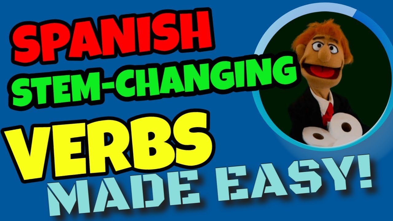 Spanish Tenses: Present Indicative - Stem Changing Verbs (Introduction)