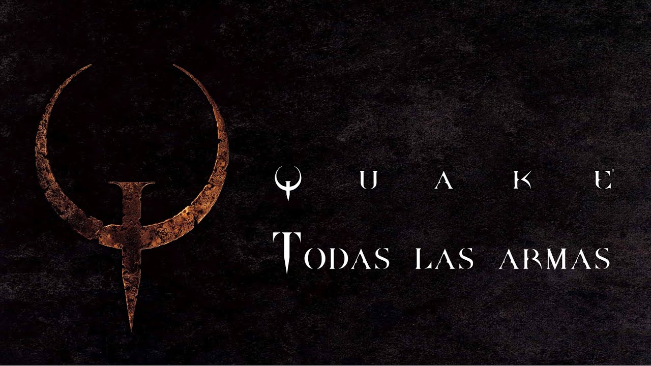 Quake | Todas las armas | All weapons Showcase