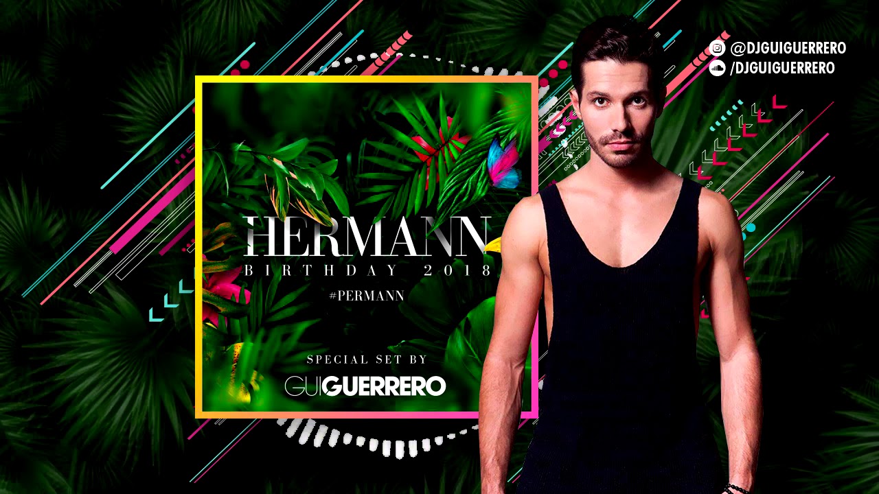 Music Set #14 DJ Gui Guerrero - Hermann Bday