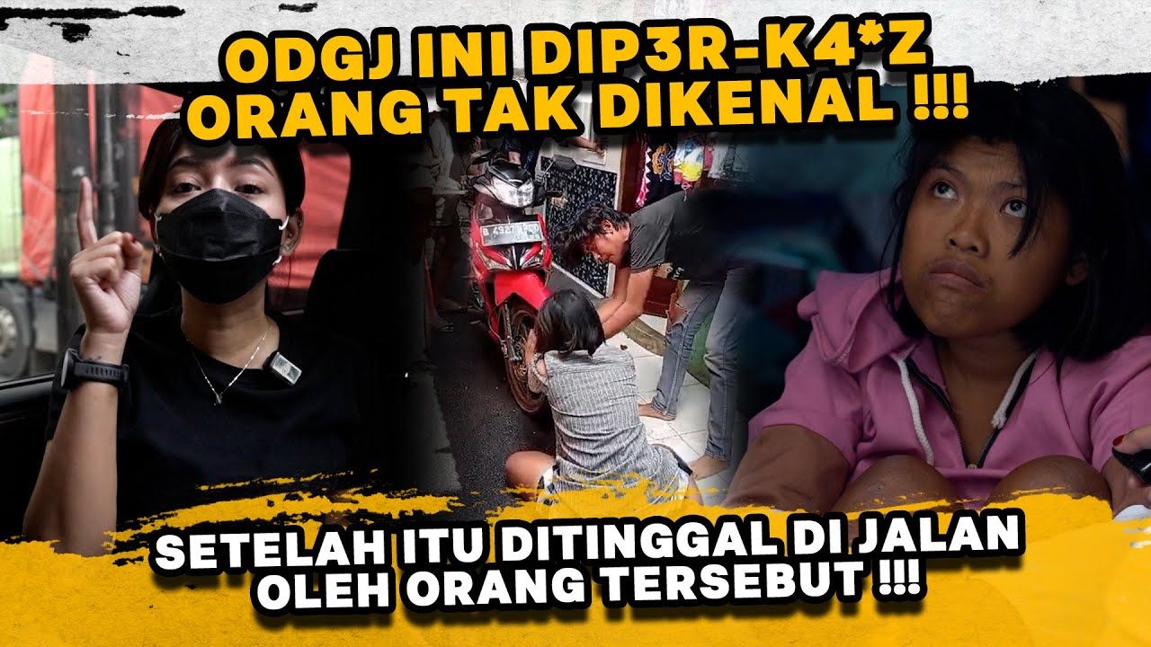 ODGJ DI P3R-K4*Z ORANG TIDAK BERTANGGUNG JAWAB !!! SEKARANG NG4MVK-NG4MVK KAYAK GINI ???