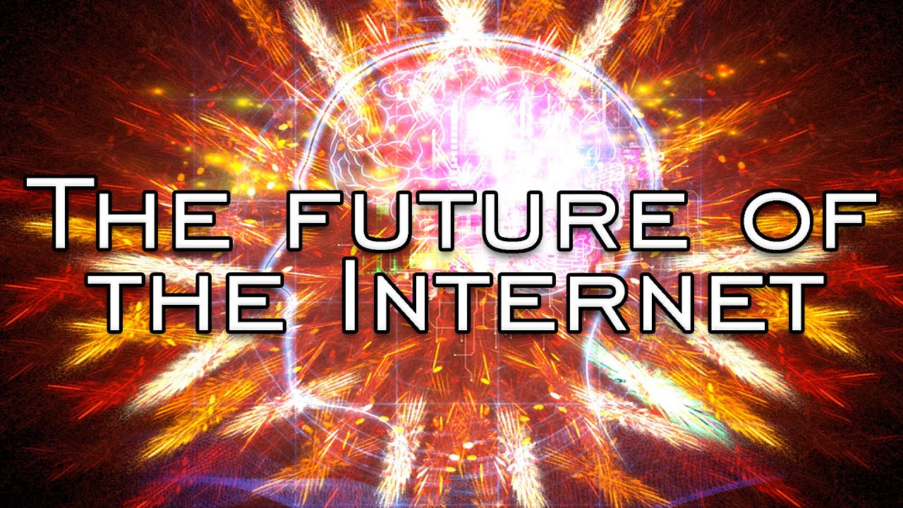 The future of the Internet