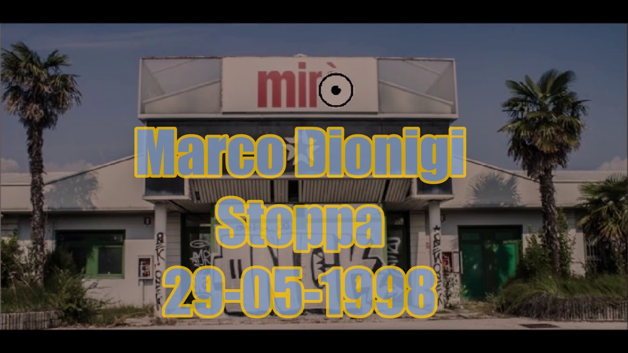 Mirò - Marco Dionigi-Stoppa 29-5-1998