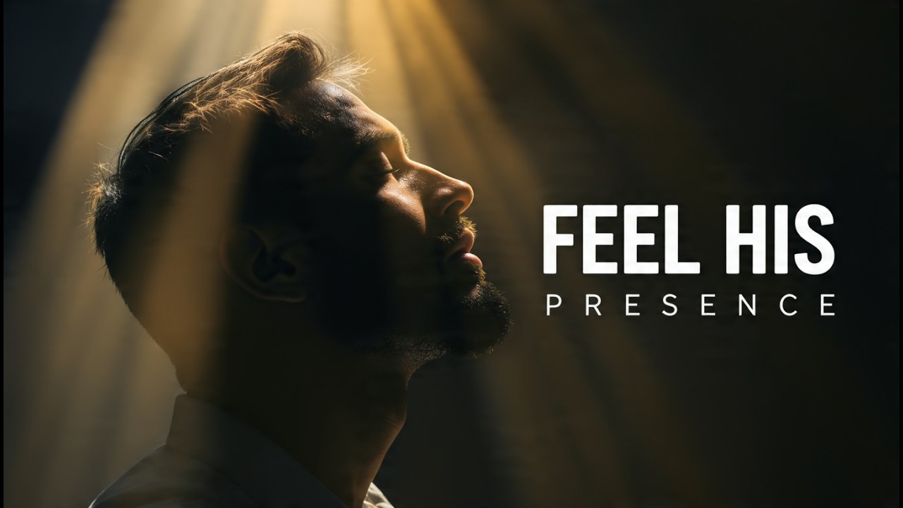 Feel His Presence | Soaking Worship Piano